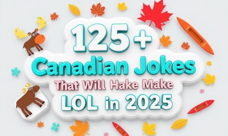 125+Canadian Jokes That Will Make You LOL In 2025