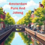 Amsterdam Puns And Jokes That Will Make You Canal-ly LOL In 2025